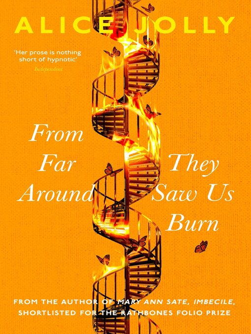 Title details for From Far Around They Saw Us Burn by Alice Jolly - Available